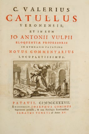 Item #01821 C. Valerius Catullus Veronensis;. Caius Valerius CATULLUS, Gian Antonio VOLPI