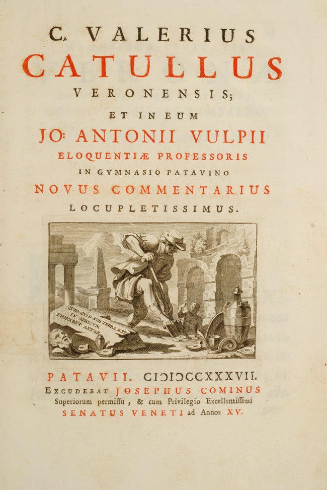 Item #01821 C. Valerius Catullus Veronensis;. Caius Valerius CATULLUS, Gian Antonio VOLPI.