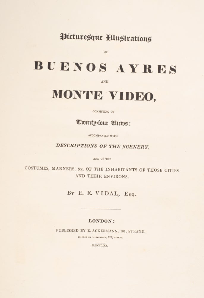 Picturesque Illustrations Of Buenos Ayres And Monte Video | Emeric ...