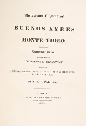 Picturesque Illustrations of Buenos Ayres and Monte Video