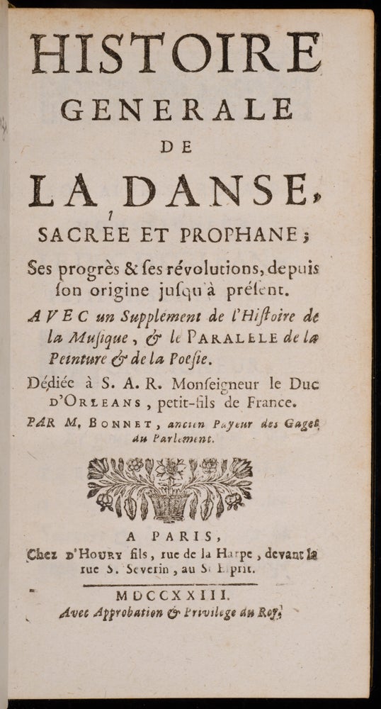 Item #02869 Histoire générale de la danse, BONNET, Jacques.