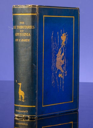 Item #03104 Nile Tributaries of Abyssinia, The. Sir Samuel W. BAKER