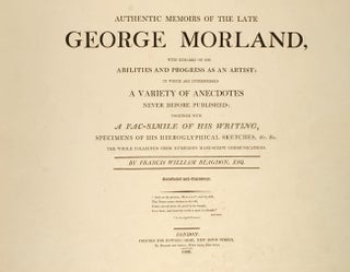 Authentic Memoirs of the late George Morland,