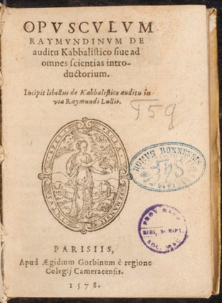 Opusculum Raymundinum de Auditu Kabbalistico sive ad Omnes Scientias Introductorium