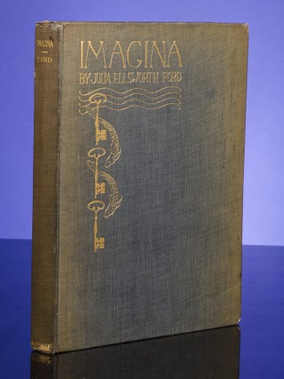 Item #03940 Imagina. Arthur RACKHAM, Julia Ellsworth Ford, Lauren Ford