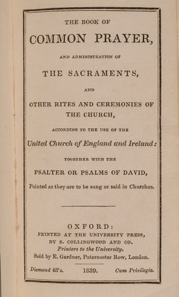 The Book of Common Prayer, and Administration of the Sacraments, and Other Rites and Ceremonies of the Church,