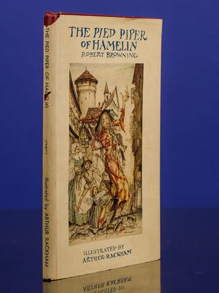 Item #04351 Pied Piper of Hamelin, The. Arthur RACKHAM, Robert Browning