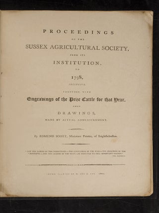 Proceedings of the Sussex Agricultural Society, from its Institution, to 1798, inclusive.