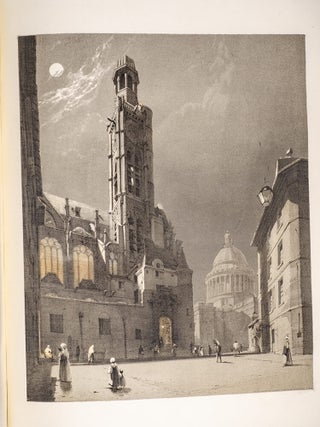 Picturesque Architecture in Paris, Ghent, Antwerp, Rouen &c.
