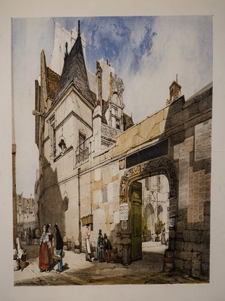 Picturesque Architecture in Paris, Ghent, Antwerp, Rouen &c.