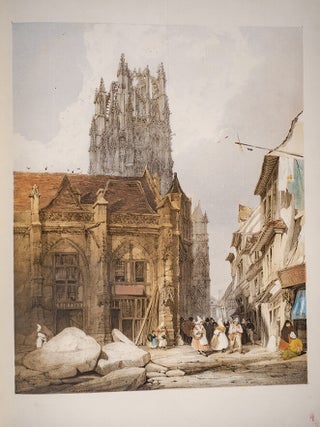 Picturesque Architecture in Paris, Ghent, Antwerp, Rouen &c.