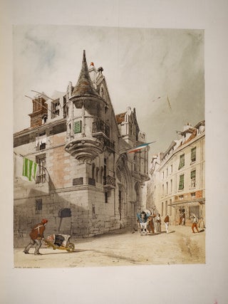 Picturesque Architecture in Paris, Ghent, Antwerp, Rouen &c.
