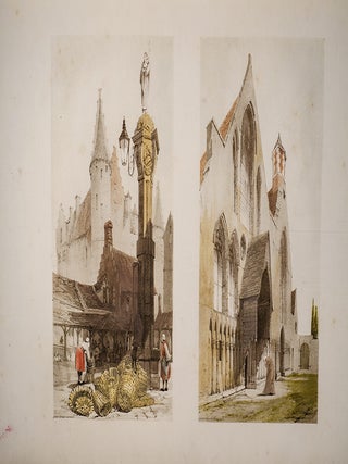 Picturesque Architecture in Paris, Ghent, Antwerp, Rouen &c.