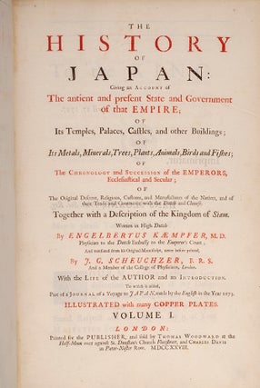 The History of Japan: Giving an Account of The antient and present State and Government of that Empire;