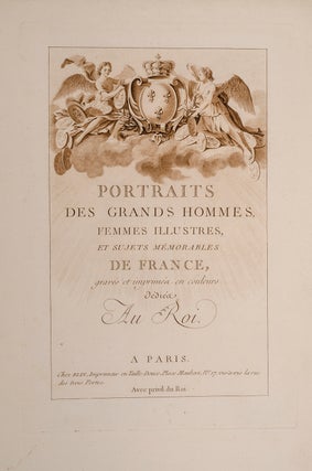 Portraits Des Grands Hommes, Femmes Illustres, et Sujets Mémorables de France,