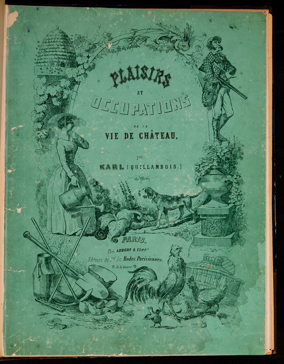 QUILLENBOIS, pseudonym of Charles Marie de Sarcus - Plaisirs Et Occupations de la Vie de Chateau