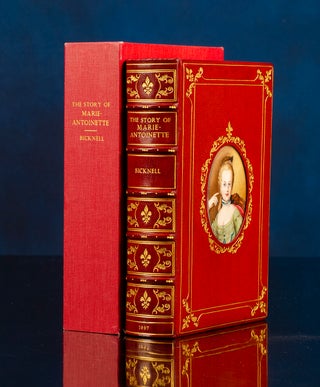 Story of Marie-Antoinette, The. COSWAY-STYLE BINDING, Anna L. BICKNELL.