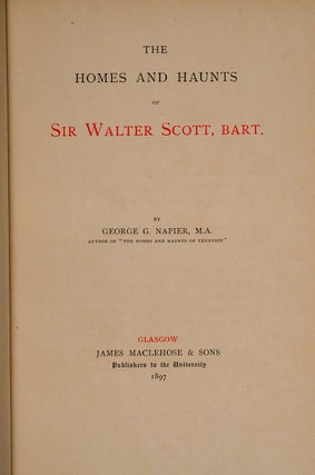 Homes and Haunts of Sir Walter Scott, Bart., The