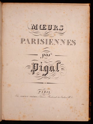 Moeurs Parisiennes par Pigal