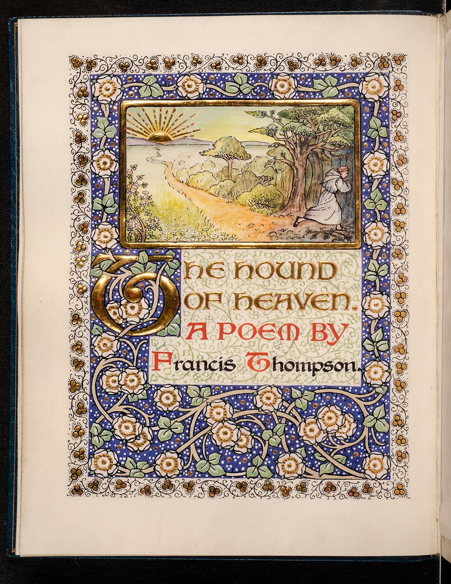 FARNSWORTH, Sidney, scribe & illuminator; RIVIRE & SON, binders; THOMPSON, Francis - The Hound of Heaven