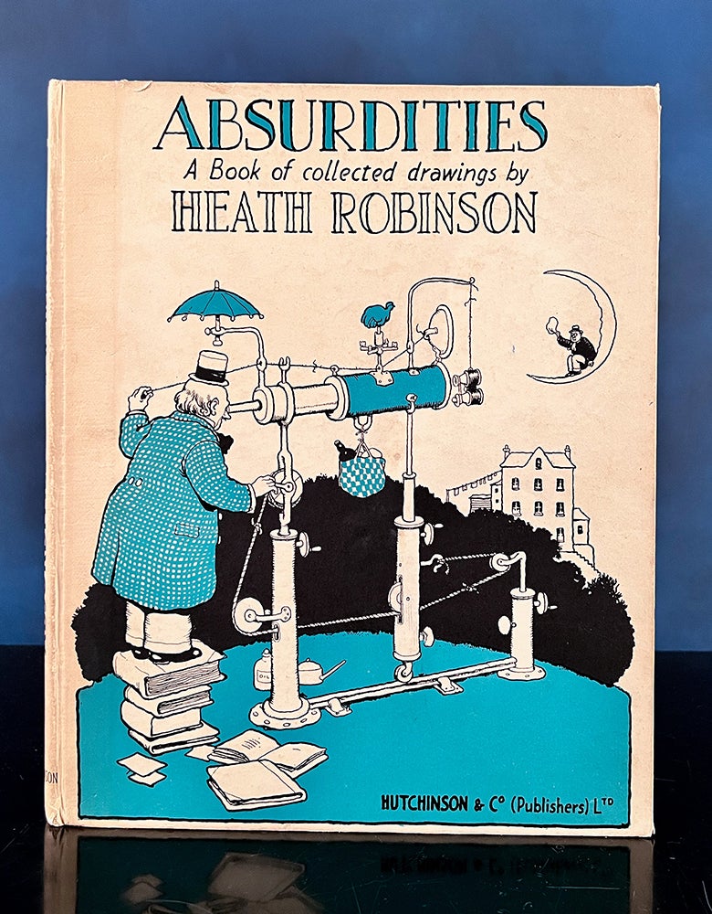 ROBINSON, W. Heath - Absurdities