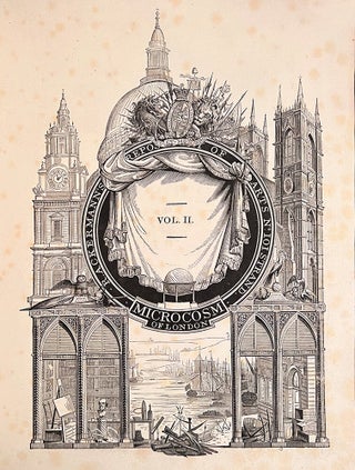 Microcosm of London; or, London in Miniature, The