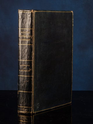 Historical Account of the Campaign in the Netherlands, in 1815, An