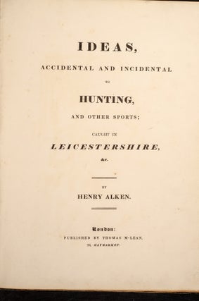 Ideas, Accidental and Incidental To Hunting and Other Sports;