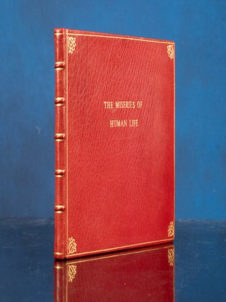 Sixteen Scenes taken from The Miseries of Human Life. By one of the Wretched