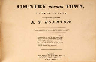 Country versus Town. Designed and Etched by D.T. Egerton