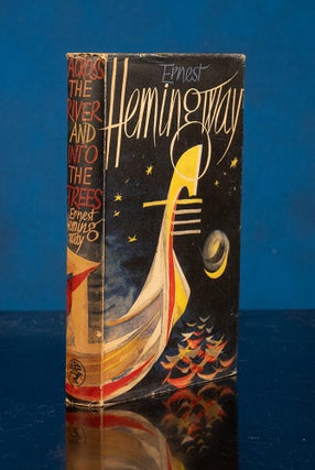 Item #05722 Across the River and Into the Trees. Ernest HEMINGWAY