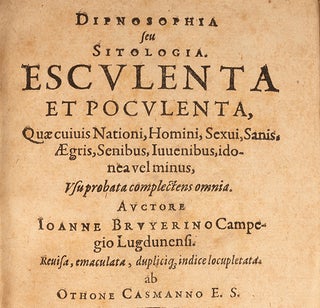 Item #05740 Dipnosophia seu Sitologia Esculenta et Poculenta, J. BRUYERINUS