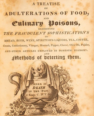 Item #05741 Treatise on Adulterations of Food, and Culinary Poisons, A. Fredrick ACCUM