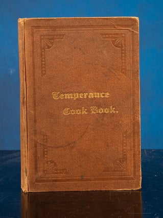 Item #05758 Temperance Cook Book. Mary G. SMITH