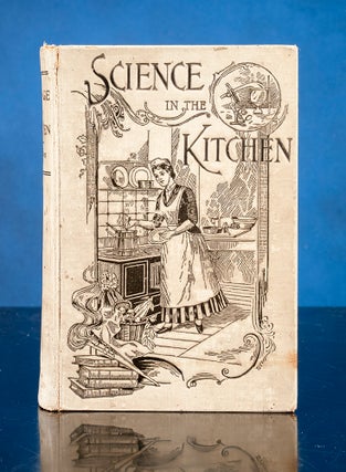 Item #05762 Science in the Kitchen. E. E. KELLOGG