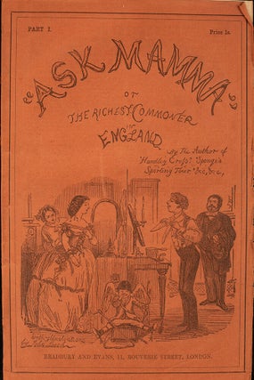 "Ask Mamma;" or, The Richest Commoner in England