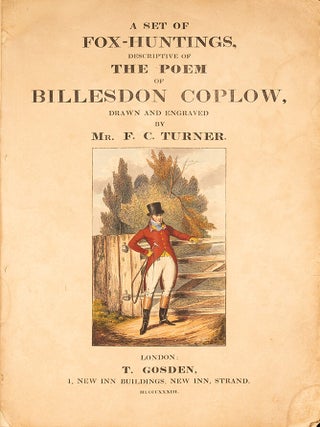 Set of Fox-Huntings, descriptive of the Poem of Billesdon Coplow, A
