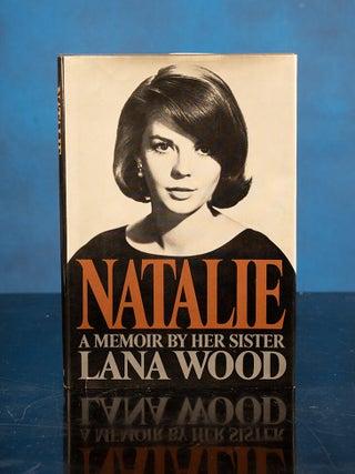 Natalie. A Memoir by her Sister Lana Wood
