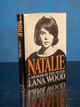 Natalie. A Memoir by her Sister Lana Wood