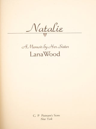Natalie. A Memoir by her Sister Lana Wood