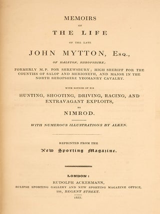 Memoirs of the Life of the late John Mytton, Esq.