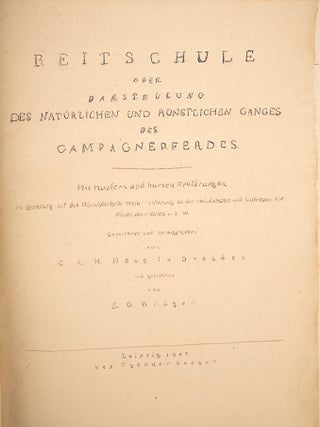 Reitschule oder Darstellung des natürlichen und künstlichen Ganges des Campagnepferdes. Mit Kupfern und kurzen Erklärungen: