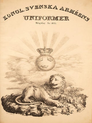 Svenska Arméens Uniformer. Utgifne Ar 1825