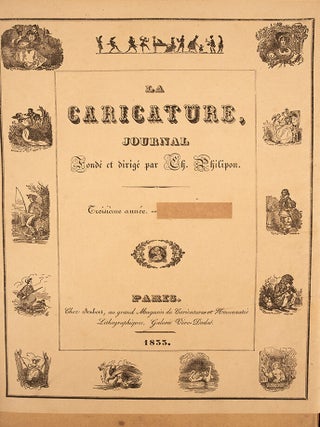 La Caricature, Journal. Dondé et Dirigé par Ch. Philipon