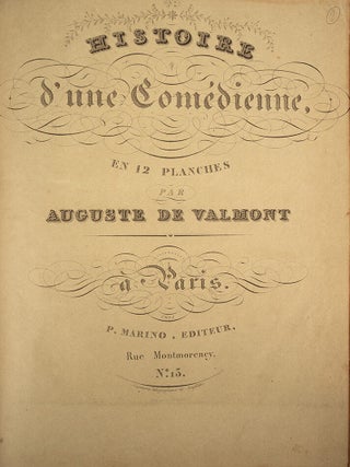Histoire d’un comédien, en 12 planches par Auguste de Valmont