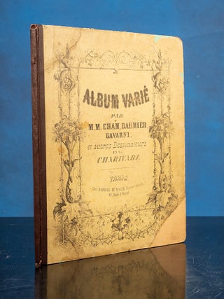 Album Varié par M.M. Cham, Daumier, Gavarni,
