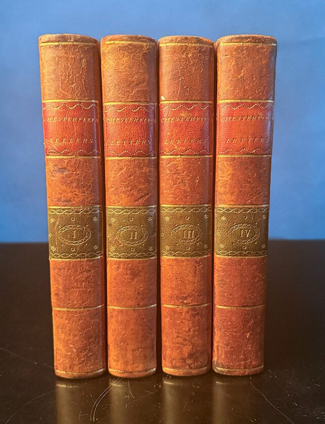 Item #06147 Letters written by the late right honourable Philip Dormer Stanhope, Earl of Chesterfield, to his son Philip Stanhope, Esq. Philip Dormer Stanhope CHESTERFIELD, Earl of.