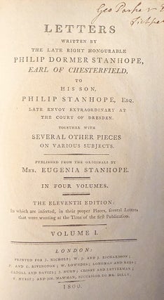 Letters written by the late right honourable Philip Dormer Stanhope, Earl of Chesterfield, to his son Philip Stanhope, Esq.