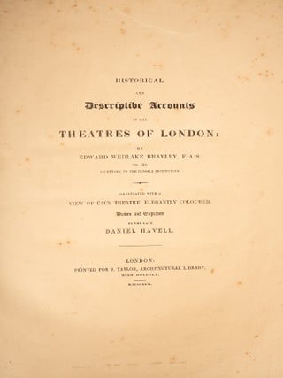Historical and Descriptive Accounts of the Theatres of London: