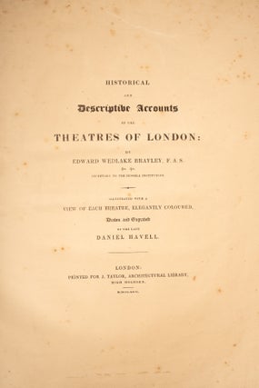 Historical and Descriptive Accounts of the Theatres of London: